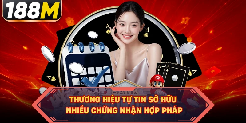 Thương hiệu tự tin sở hữu nhiều chứng nhận hợp pháp